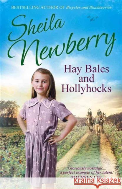 Hay Bales and Hollyhocks: The heart-warming rural saga Sheila Newberry 9781785761607 Zaffre - książka