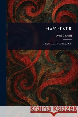 Hay Fever No?l Coward 9781025240398 Anson Street Press - książka