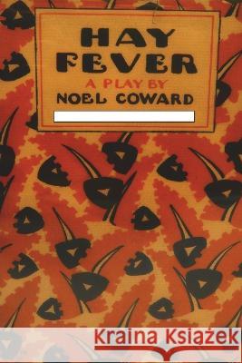 Hay Fever: A Play in Three Acts Noel Coward 9781773239224 Must Have Books - książka