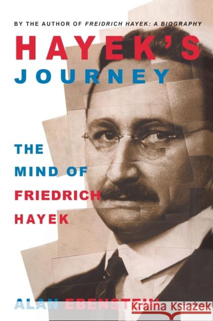 Hayek's Journey: The Mind of Friedrich Hayek Ebenstein, A. 9781349730636 Palgrave MacMillan - książka
