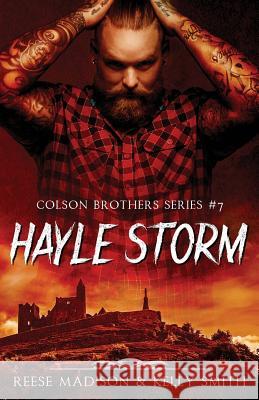 Hayle Storm Reese Madison Kelly Smith 9781511891240 Createspace - książka