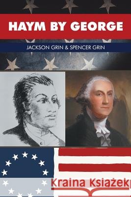 Haym by George Jackson Grin Spencer Grin 9781514487587 Xlibris - książka