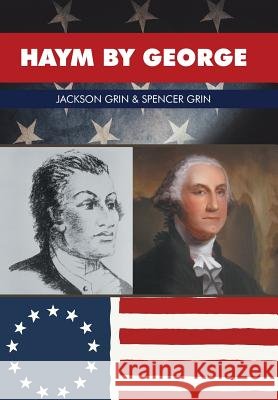 Haym by George Jackson Grin Spencer Grin 9781514487594 Xlibris - książka