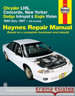 Haynes Chrysler Lhs, Concorde, New Yorker-Dodge Intrepid and Eagle Vision 1993-97 Haynes Publishing                        Mike Stubblefield 9781563923166 Haynes Publications - książka