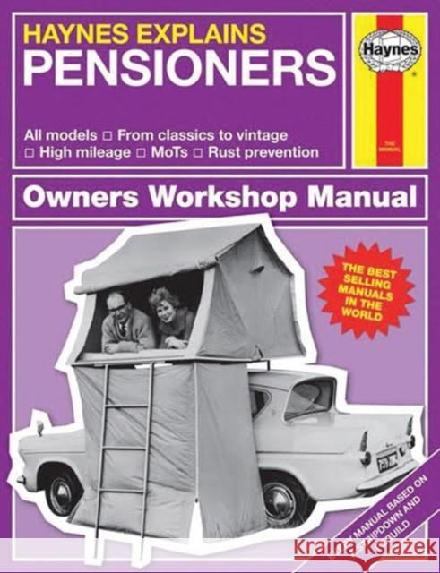 Haynes Explains Pensioners: Haynes Explains Boris Starling 9781785211058 Haynes Publishing Group - książka