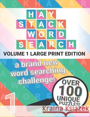 Haystack Word Search - LARGE PRINT edition: A brand new word searching challenge! Simon Gilbert 9781838372613 Word Nerd Games - książka