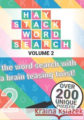 Haystack Word Search: Volume 2 - The word search with the brain teasing twist! Simon Gilbert 9781838372620 Word Nerd Games - książka