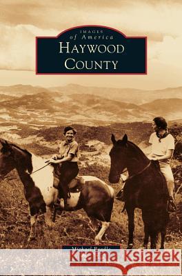 Haywood County Michael Beadle 9781531657222 Arcadia Library Editions - książka