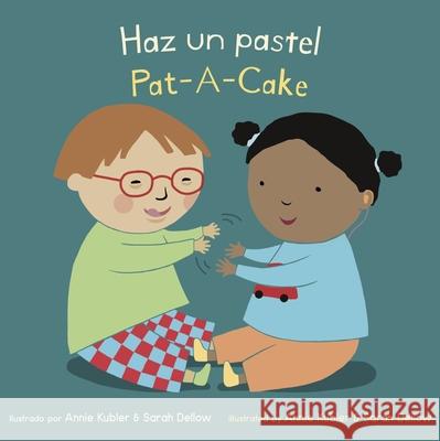 Haz un Pastel/Pat A Cake Annie Kubler, Sarah Dellow, Yanitzia Canetti 9781786285720 Child's Play International Ltd - książka