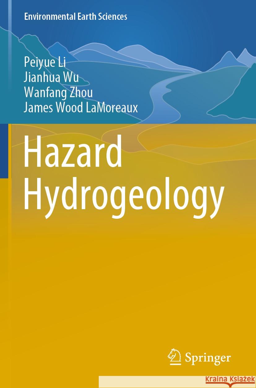 Hazard Hydrogeology Peiyue Li, Jianhua Wu, Wanfang Zhou 9783031484292 Springer International Publishing AG - książka