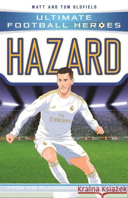 Hazard (Ultimate Football Heroes - the No. 1 football series): Collect Them All! Matt & Tom Oldfield 9781786068088 John Blake Publishing Ltd - książka