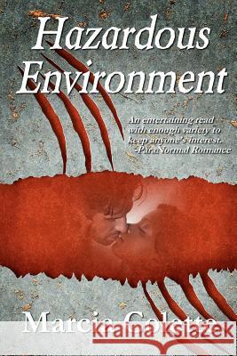 Hazardous Environment: Werecheetah Shifters, #2 Marcia Colette 9781468054552 Createspace - książka