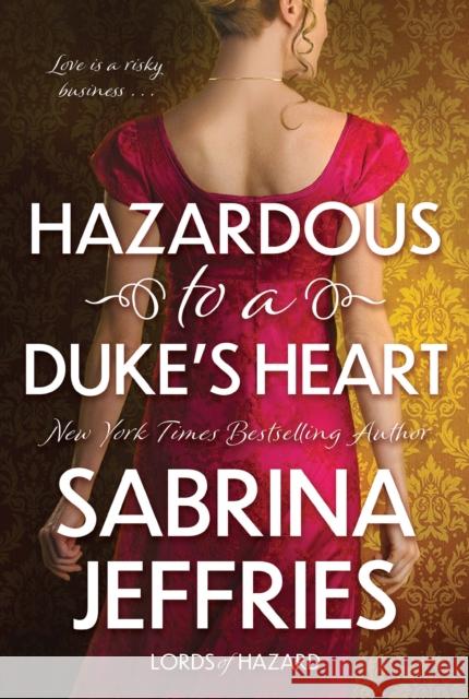 Hazardous to a Dukes Heart Sabrina Jeffries 9781496751027 Kensington Publishing - książka