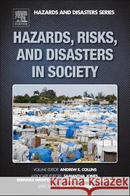 Hazards, Risks, and Disasters in Society Andrew Collins 9780123964519 ACADEMIC PRESS - książka