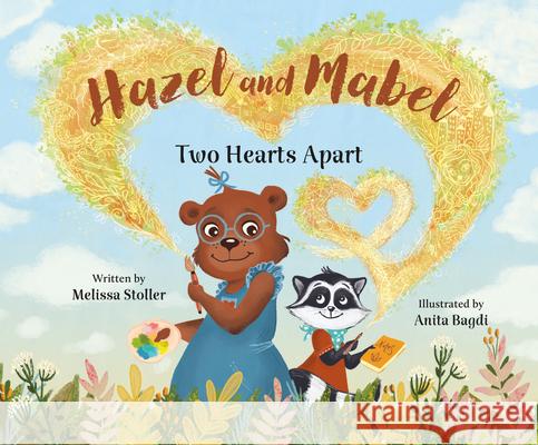 Hazel and Mabel: Two Hearts Apart Melissa Stoller Anita Bagdi 9781957655574 Gnome Road Publishing - książka