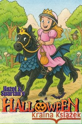 Hazel and Spartan's Halloween Trail Rebecca Slater 9781764289351 Hazel and Spartan - książka