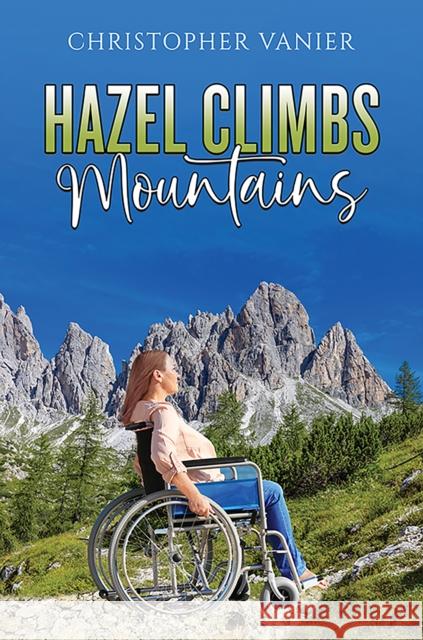 Hazel Climbs Mountains Christopher Vanier 9781035890415 Austin Macauley Publishers - książka