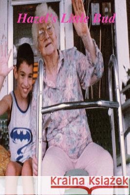 Hazel's Little Bud Zach Cooley 9781300011965 Lulu.com - książka