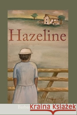 Hazeline Barbara Kidd Lawing 9780578903460 Burkwood Media - książka