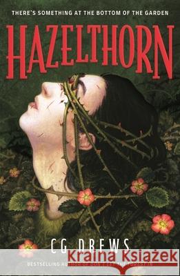 Hazelthorn: Gorgeously gothic horror and queer dark romance from the NYT bestselling author of Don't Let the Forest In Drews, CG 9781444983326 Hachette Children's Group - książka