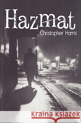 Hazmat Christopher Harris 9781449056698 Authorhouse - książka