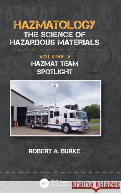 Hazmat Team Spotlight Robert A. Burke 9781138316812 CRC Press - książka