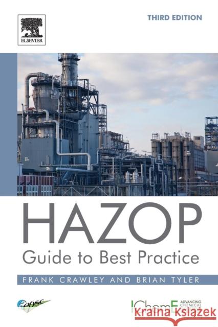 HAZOP: Guide to Best Practice Brian (S&T Consultants, UK) Tyler 9780323394604 Elsevier - Health Sciences Division - książka