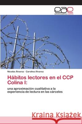 Hábitos lectores en el CCP Colina I Álvarez, Nicolás 9786202249768 Editorial Academica Espanola - książka
