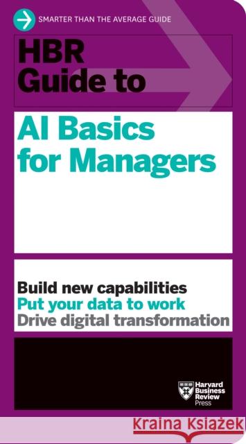HBR Guide to AI Basics for Managers Harvard Business Review 9781647824457 Harvard Business Review Press - książka