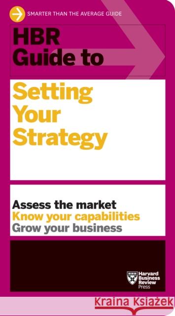 HBR Guide to Setting Your Strategy Harvard Business Review 9781633698925 Harvard Business Review Press - książka