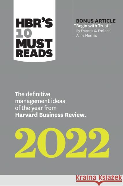 HBR's 10 Must Reads 2022: The Definitive Management Ideas of the Year from Harvard Business Review (with bonus article 
