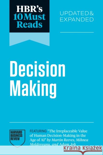 HBR's 10 Must Reads on Decision-Making, Updated and Expanded Harvard Business Review 9798892793001 Harvard Business Review Press - książka