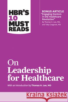 HBR's 10 Must Reads on Leadership for Healthcare  9781633694705 Harvard Business School Press - książka