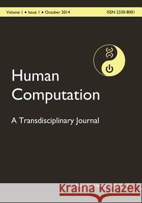 Hc2014-001-01: Human Computation, Volume 1, Issue 1 Pietro Michelucci 9781502732033 Createspace - książka
