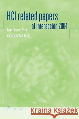 Hci Related Papers of Interacción 2004 Navarro-Prieto, Raquel 9789048170715 Springer - książka