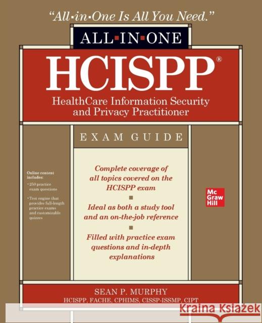 Hcispp Healthcare Information Security and Privacy Practitioner All-In-One Exam Guide Sean P. Murphy 9781260460063 McGraw-Hill Education - książka