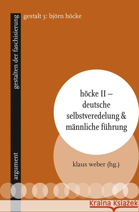 Höcke II - Deutsche Selbstveredelung & männliche Führung  9783867545334 Argument Verlag - książka