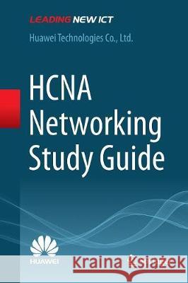 Hcna Networking Study Guide Huawei Technologies Co Ltd 9789811093845 Springer - książka