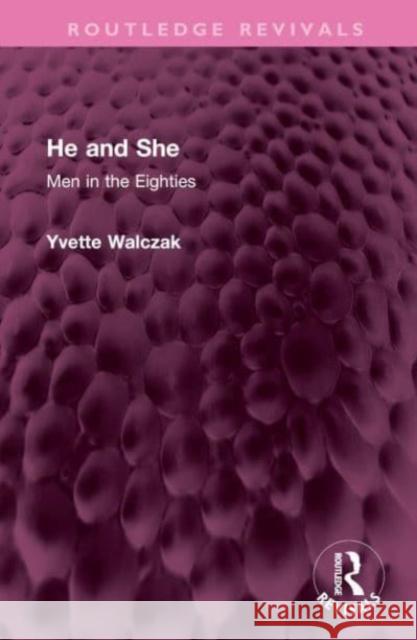 He and She Yvette Walczak 9781032729640 Taylor & Francis Ltd - książka