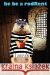 He Be a Rodrent Barbara Hammerstein 9781934246924 PEPPERTREE PRESS