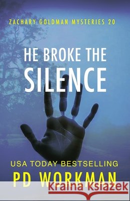 He Broke the Silence P. D. Workman 9781774689011 Pd Workman - książka