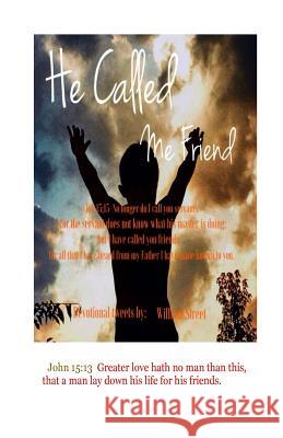 He called me Friend Street, William 9781514833155 Createspace - książka