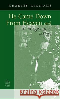 He Came Down from Heaven and the Forgiveness of Sins Charles Williams 9781955821117 Apocryphile Press - książka