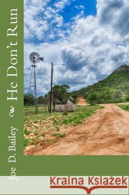 He Don't Run Joe D. Bailey 9781974405510 Createspace Independent Publishing Platform - książka