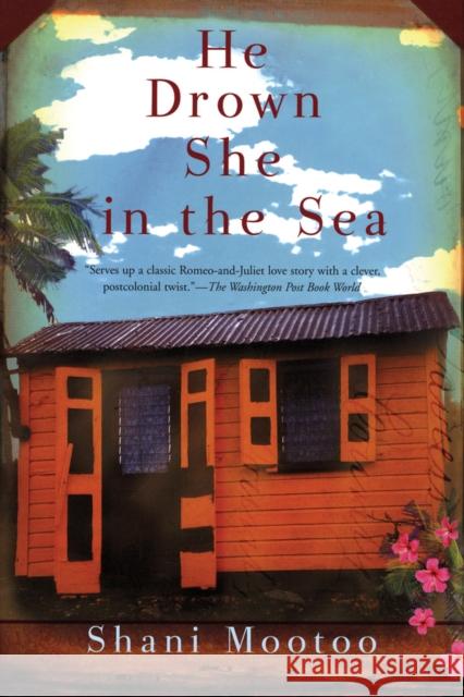 He Drown She in the Sea Mootoo, Shani 9780802142603 Grove/Atlantic - książka