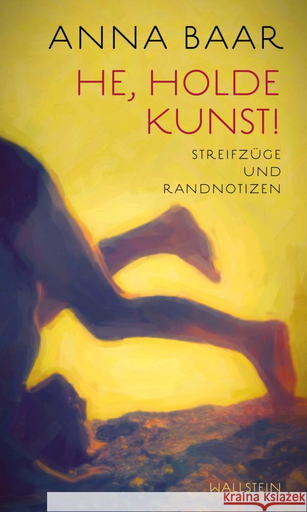 He, holde Kunst! Baar, Anna 9783835355279 Wallstein - książka