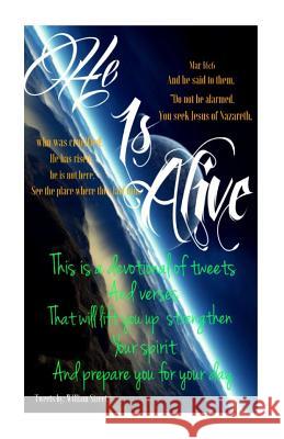 He is Alive Street, William 9781514833353 Createspace - książka