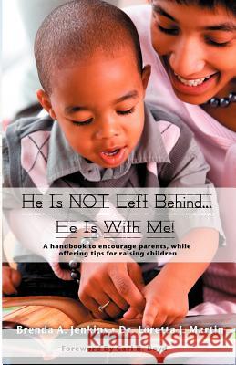 He Is Not Left Behind... He Is with Me! Brenda A. Jenkins Loretta J. Martin Bob Ivory 9781933972060 Priorityone Publications - książka