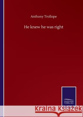 He knew he was right Anthony Trollope 9783752504705 Salzwasser-Verlag Gmbh - książka