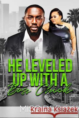 He Leveled Up with a Boss Chick Miss Dee 9781794426375 Independently Published - książka